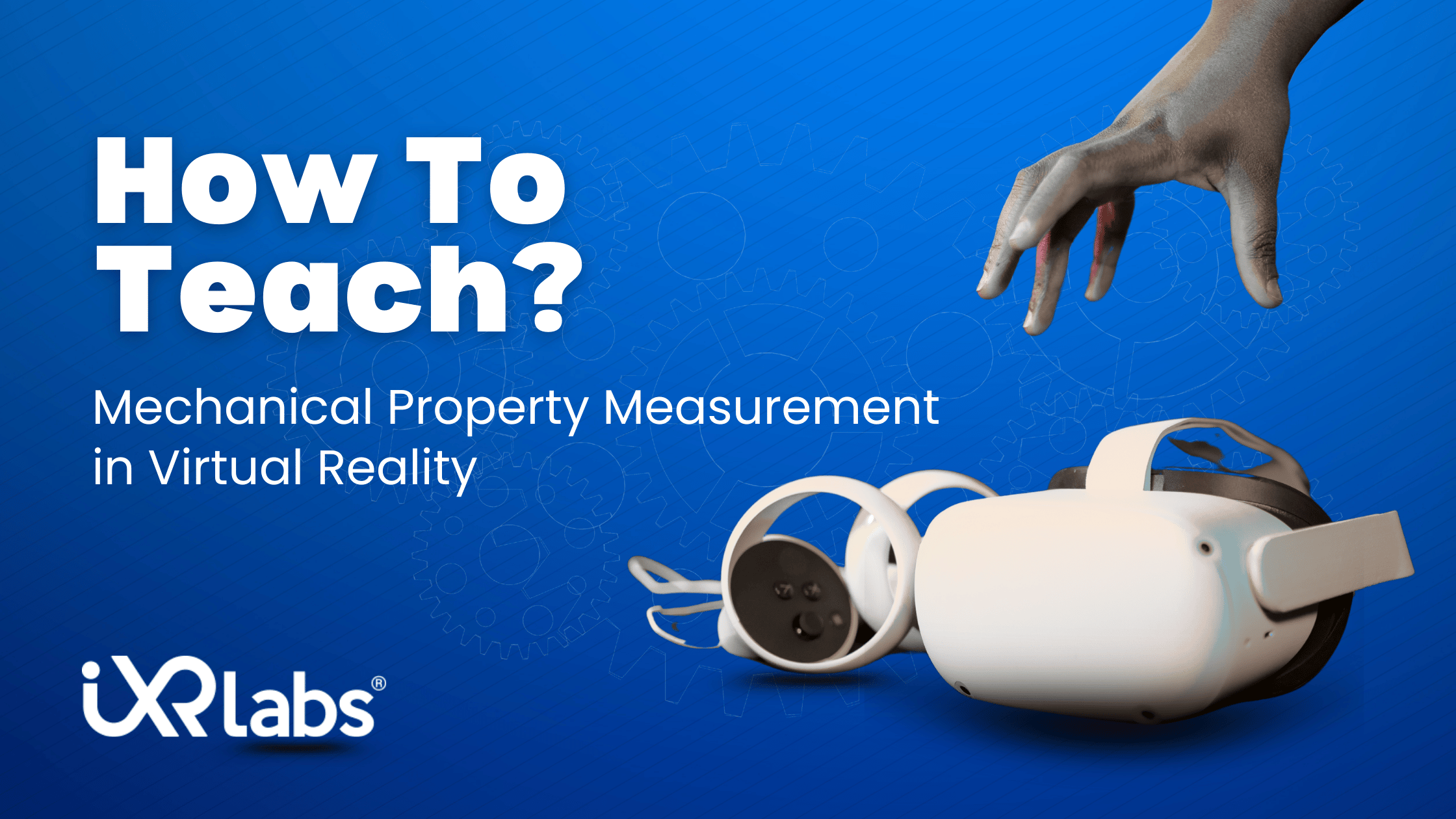 VR for Teaching Mechanical Property Measurement